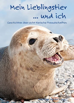 Abbildung von Meier | Mein Lieblingstier ... und ich | 1. Auflage | 2023 | beck-shop.de