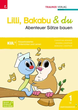 Abbildung von Konrad / Lindtner | Lilli, Bakabu & du - Abenteuer Sprechen/Abenteuer Sätze bauen (zweiteilig) | 1. Auflage | 2023 | beck-shop.de