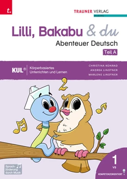 Abbildung von Konrad / Lindtner | Lilli, Bakabu & du - Abenteuer Deutsch 1 (zweiteilig, Teil A, Teil B) | 1. Auflage | 2023 | beck-shop.de