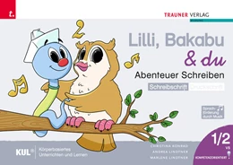 Abbildung von Konrad / Lindtner | Lilli, Bakabu & du - Abenteuer Schreiben 1 SS (Schreibschrift - Druckschrift, 2 Bände) | 1. Auflage | 2023 | beck-shop.de