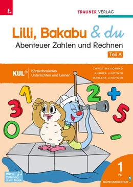 Abbildung von Konrad / Lindtner | Lilli, Bakabu & du - Abenteuer Zahlen und Rechnen 1 (2 Bände) | 1. Auflage | 2023 | beck-shop.de