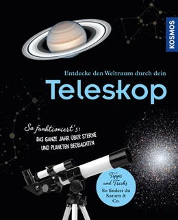 Abbildung von Fischer / Liefke | Entdecke den Weltraum durch dein Teleskop | 1. Auflage | 2023 | beck-shop.de
