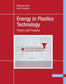 Abbildung von Kaiser / Schlachter | Energy in Plastics Technology | 1. Auflage | 2023 | beck-shop.de