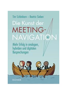 Abbildung von Schönborn / Sieben | Die Kunst der Meeting-Navigation | 1. Auflage | 2023 | beck-shop.de