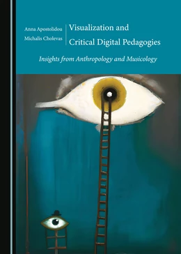 Abbildung von Apostolidou / Cholevas | Visualization and Critical Digital Pedagogies | 1. Auflage | 2023 | beck-shop.de