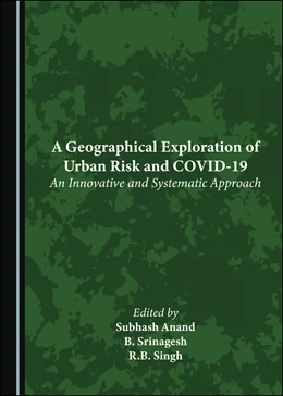 Abbildung von Anand / Srinagesh | A Geographical Exploration of Urban Risk and COVID-19 | 1. Auflage | 2023 | beck-shop.de