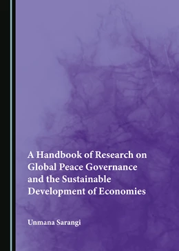 Abbildung von Sarangi | A Handbook of Research on Global Peace Governance and the Sustainable Development of Economies | 1. Auflage | 2023 | beck-shop.de