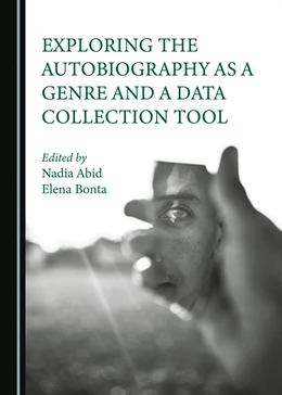 Abbildung von Abid / Bonta | Exploring the Autobiography as a Genre and a Data Collection Tool | 1. Auflage | 2023 | beck-shop.de