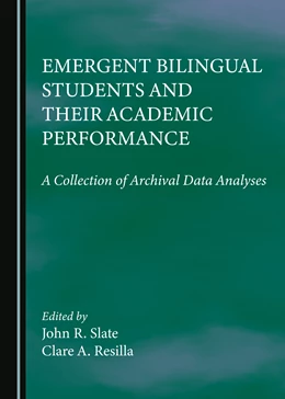 Abbildung von Slate / Resilla | Emergent Bilingual Students and Their Academic Performance | 1. Auflage | 2023 | beck-shop.de