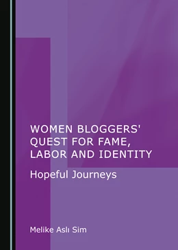 Abbildung von Asli Sim | Women Bloggers' Quest for Fame, Labor and Identity | 1. Auflage | 2023 | beck-shop.de
