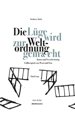 Abbildung von Abels | Die Lüge wird zur Weltordnung gemacht | 1. Auflage | 2023 | beck-shop.de