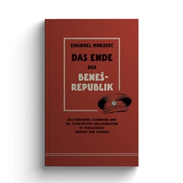 Abbildung von Moravec | Das Ende der Bene¿-Republik | 1. Auflage | 2023 | beck-shop.de