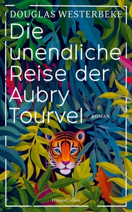 Abbildung von Westerbeke | Die unendliche Reise der Aubry Tourvel | 1. Auflage | 2024 | beck-shop.de