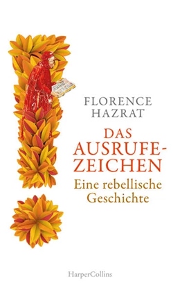 Abbildung von Hazrat | Das Ausrufezeichen. Eine rebellische Geschichte | 1. Auflage | 2024 | beck-shop.de