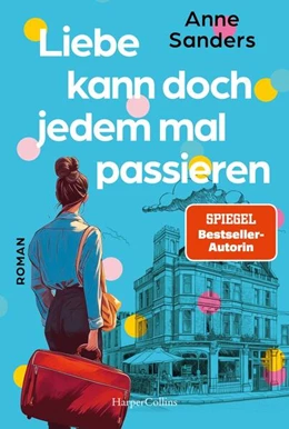 Abbildung von Sanders | Liebe kann doch jedem mal passieren | 1. Auflage | 2024 | beck-shop.de