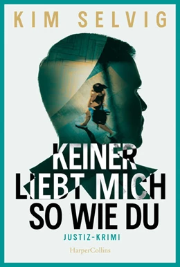 Abbildung von Selvig | Keiner liebt mich so wie du | 1. Auflage | 2024 | beck-shop.de