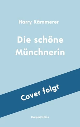 Abbildung von Kämmerer | Die schöne Münchnerin | 1. Auflage | 2024 | beck-shop.de