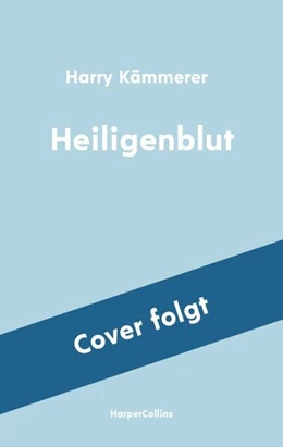 Abbildung von Kämmerer | Heiligenblut | 1. Auflage | 2024 | beck-shop.de