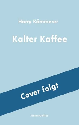 Abbildung von Kämmerer | Kalter Kaffee | 1. Auflage | 2024 | beck-shop.de