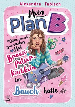 Abbildung von Fabisch | Mein Plan B oder Wie ich zum ersten Mal Brausepulverkribbeln im Bauch hatte | 1. Auflage | 2024 | beck-shop.de