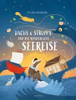 Abbildung von Heikkilä | Dachs & Strupps und die wunderliche Seereise | 1. Auflage | 2024 | beck-shop.de