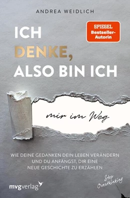 Abbildung von Weidlich | Ich denke, also bin ich... mir im Weg | 1. Auflage | 2023 | beck-shop.de