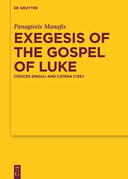 Abbildung von Manafis | Exegesis of the Gospel of Luke | 1. Auflage | 2024 | 194 | beck-shop.de