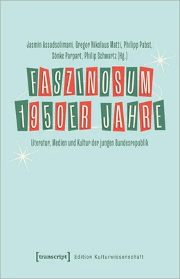 Abbildung von Assadsolimani / Matti | Faszinosum 1950er Jahre | 1. Auflage | 2024 | beck-shop.de