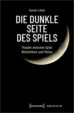 Abbildung von Lösel | Die dunkle Seite des Spiels | 1. Auflage | 2024 | beck-shop.de