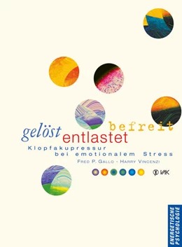 Abbildung von Gallo / Vincenzi | Gelöst - entlastet - befreit | 6. Auflage | 2010 | beck-shop.de