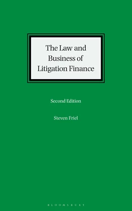 Abbildung von Friel | The Law and Business of Litigation Finance | 2. Auflage | 2024 | beck-shop.de