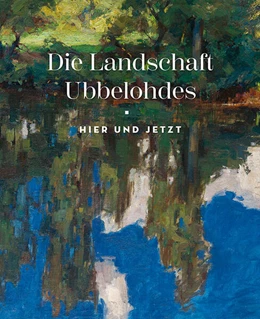 Abbildung von Museum für Kunst und Kulturgeschichte Marburg / Otto Ubbelohde-Stiftung | Die Landschaft Ubbelohdes | 1. Auflage | 2023 | beck-shop.de