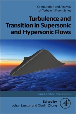 Abbildung von Larsson / Zhong | Turbulence and Transition in Supersonic and Hypersonic Flows | 1. Auflage | 2025 | beck-shop.de