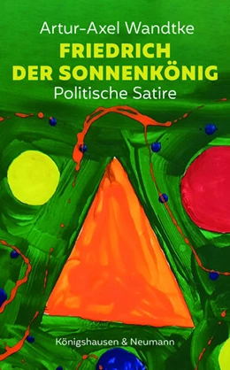 Abbildung von Wandtke | Friedrich der Sonnenkönig | 1. Auflage | 2023 | beck-shop.de