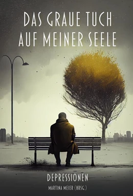 Abbildung von Meier | Das graue Tuch auf meiner Seele | 1. Auflage | 2023 | beck-shop.de