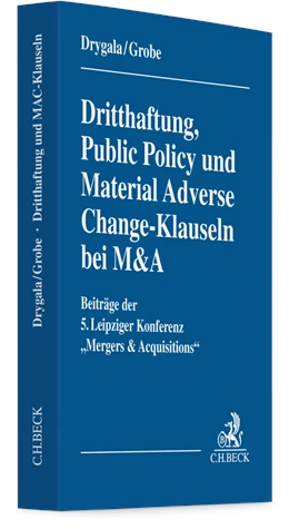 Abbildung von Drygala / Grobe | Dritthaftung, Public Policy und Material Adverse Change-Klauseln bei M&A | 1. Auflage | 2025 | beck-shop.de