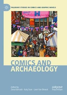 Abbildung von Kamash / Soar | Comics and Archaeology | 1. Auflage | 2023 | beck-shop.de