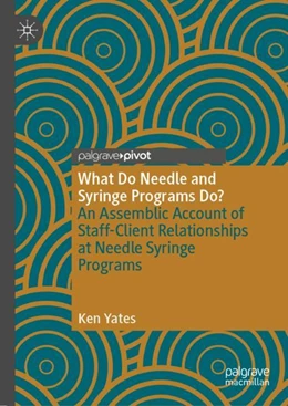 Abbildung von Yates | What Do Needle and Syringe Programs Do? | 1. Auflage | 2023 | beck-shop.de