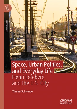 Abbildung von Schwarze | Space, Urban Politics, and Everyday Life | 1. Auflage | 2023 | beck-shop.de