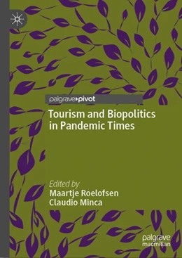 Abbildung von Roelofsen / Minca | Tourism and Biopolitics in Pandemic Times | 1. Auflage | 2023 | beck-shop.de