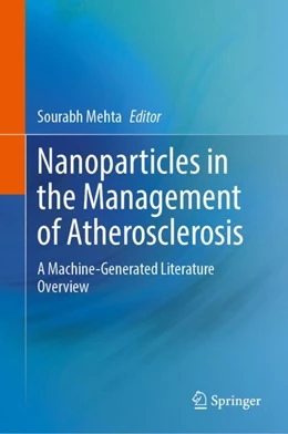 Abbildung von Mehta | Nanoparticles in the Management of Atherosclerosis | 1. Auflage | 2025 | beck-shop.de