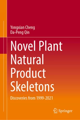 Abbildung von Cheng / Qin | Novel Plant Natural Product Skeletons | 1. Auflage | 2024 | beck-shop.de
