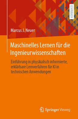 Abbildung von Neuer | Maschinelles Lernen für die Ingenieurwissenschaften | 1. Auflage | 2024 | beck-shop.de