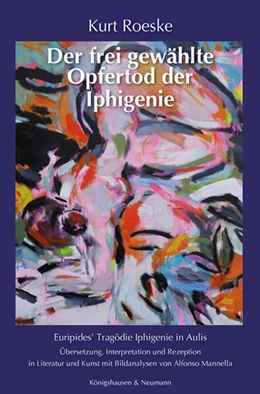 Abbildung von Roeske | Der frei gewählte Opfertod der Iphigenie | 1. Auflage | 2023 | beck-shop.de