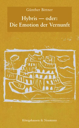 Abbildung von Bittner | Hybris — oder: Die Emotion der Vernunft | 1. Auflage | 2023 | beck-shop.de