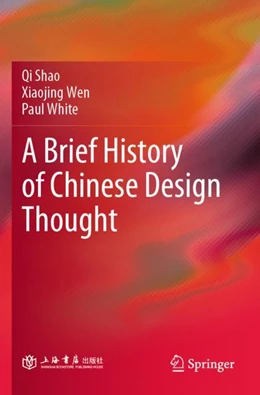 Abbildung von Shao / Wen | A Brief History of Chinese Design Thought | 1. Auflage | 2023 | beck-shop.de