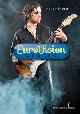Abbildung von Förster | Eurovision Heroes | 1. Auflage | 2016 | beck-shop.de