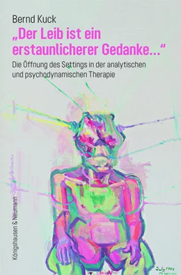 Abbildung von Kuck | »Der Leib ist ein erstaunlicherer Gedanke...« | 1. Auflage | 2023 | beck-shop.de