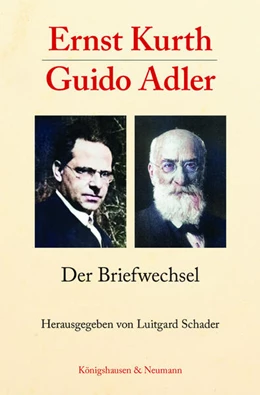 Abbildung von Schader | Ernst Kurth – Guido Adler | 1. Auflage | 2024 | beck-shop.de