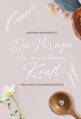 Abbildung von Bauknecht | Die Magie der unsichtbaren Kraft | 1. Auflage | 2023 | beck-shop.de